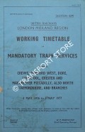 Book cover of Working Timetable of Mandatory train services - Section CM - Crewe, Dunford West, Dore, Liverpool, Chester and Manchester Piccadilly, also North Staffordshire and branches - 3 May 1976 to 1 May 1977 by British Railways London Midland Region